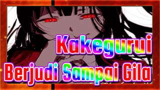 Kakegurui |【MAD】Berjudi Sampai Gila