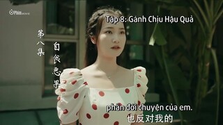 Tình Thâm Bất Hối Tái Ái Nan Vi EP 8 [Sub Việt]