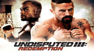 Undisputed 3: Redemption (Martial-arts Action)