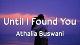 Until I Found You - Stephen Sanchez | Cover by Athalia Buswani (Lyrics)