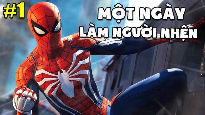 Một ngày làm NGƯỜI NHỆN... | Spider-man ps4