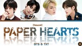 [Fanmade] BTS & TXT -Paper Hearts- Cover Lyrics