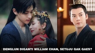 William Chan Akan Gantikan Deng Lun di Ashes of Love 2? 🎥