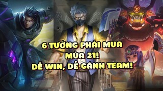 Tốp Mỡ | 6 TƯỚNG ĐÁNG MUA &amp; TẬP CHƠI NHẤT MÙA 21: DỄ GÁNH TEAM DỄ WIN! CON THỨ 5 &quot;SIÊU BỆNH&quot;? | MLBB