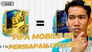 Minggu Terakhir Menjelang UTOTS! Apa Saja Persiapan Yang Wajib Kalian Lakukan?! | FIFA Mobile 23