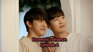 Eccentric romance EP 4 eng sub🇰🇷🇹🇭bl