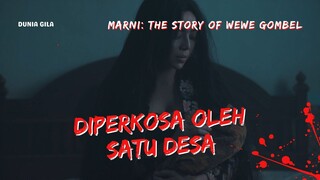 SUB INDO MARNI THE STORY OF WEWE GOMBEL | HANTU GENTAYANGAN KORBAN PEMERKOSAAN