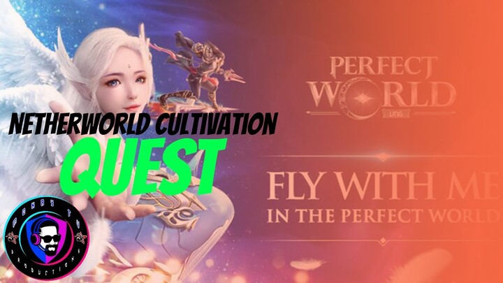 Quest: Netherworld Cultivation | Perfect World Mobile PH - VNG | MonayTV