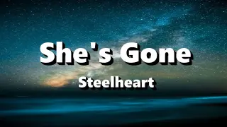 She's Gone - Steelheart ( Lyrics )