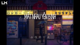 Mất Nhau Yên Bình (Lofi Ver.) || VŨ QUỐC HẢI ft DICK