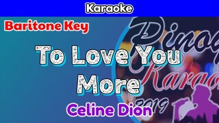 To Love You More by Celine Dion (Karaoke : Baritone Key)