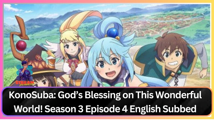 KonoSuba- God’s Blessing on This Wonderful World! Season 3 Episode 4 English Sub