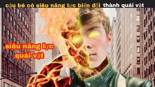 Cậu bé có siêu năng lực biến thành quái vật ngoài hành tinh || review phim