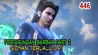 ALUR CERITA  BTTH RANAH KAISAR - SPOILER 446!