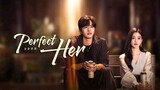 EP.8 ■PERFECT HER (2024) Eng.Sub