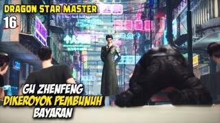 Pak Guru Masih Terlalu OPE - Dragon Star Master Episode 16