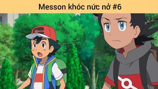 Messon khóc nức nở p6