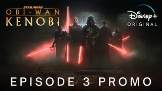 Obi-Wan Kenobi | EPISODE 3 PROMO TRAILER | Disney+