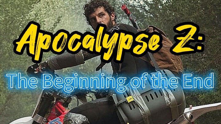 "Apocalypse Z" - The Beginning of the End - (2024) ENG.SUB.