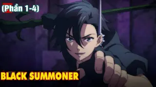 Triệu Hồi Sư Áo Đen ( Phần 1-4 ) : Black Summoner || tóm tắt anime || review anime