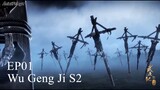 Wu Geng Ji S2 Episode 01 Subtitle Indonesia