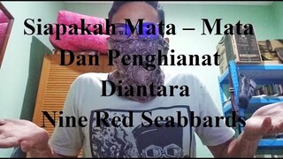 Mata - Mata Dan Penghianat Diantara Nine Red Scabbards