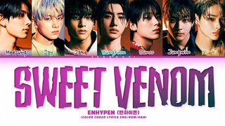 ENHYPEN Sweet Venom Lyrics (Color Coded Lyrics)