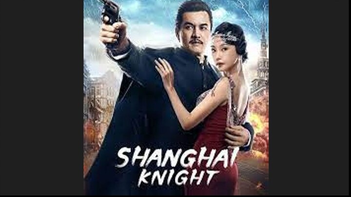 Shanghai Knight (2022) ศึกอาชาเซี่ยงไฮ้  ซับไทย