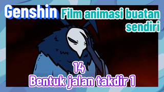 [Genshin Impact, Film animasi buatan sendiri] 14 - Bentuk jalan takdir 1