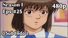 Hajime no Ippo Season 1 - Episode 25 (Sub Indo) 480p HD