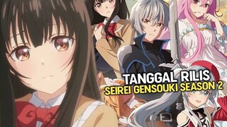 RESMI! TANGGAL RILIS SEIREI GENSOUKI SEASON 2