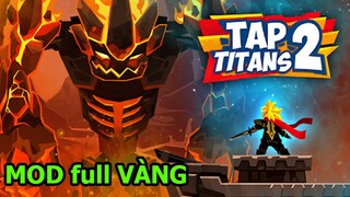 Tap Titans 2 MOD FULL Tiền - Nâng Cấp Hàng Trăm Anh Hùng Tiêu Diệt Quỷ Vương - Top Game - Thành EJ