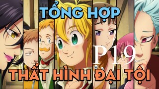 Tóm tắt "Thất hình đại tội" | P19 | AL Anime