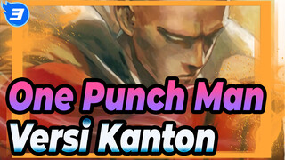 Mendobrak Rumah Evolusi | Versi Kanton. | One Punch Man_3