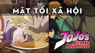 Mặt tối của xã hội trong JoJo Bizarre Adventure