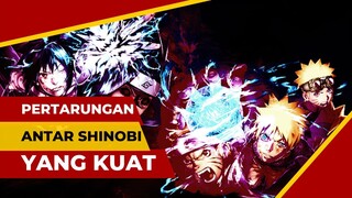 KEREN - PERTARUNGAN ANTAR SHINOBI YANG KUAT (AMV)