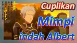 [Banished from the Hero's Party]Cuplikan | Mimpi indah Albert
