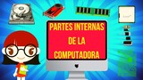 LAS PARTES INTERNAS DE LA COMPUTADORA 👩‍💻📀 | LA COMPUTADORA Y SUS PARTES INTERNAS 🖥️ | Valentina