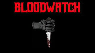 Bloodwatch | GamePlay PC