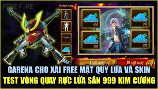 Free Fire | Garena Cho Xài FREE Mặt Nạ Chế Tác Và Skin - Test Vòng Quay Rực Lửa Săn 999 Kim Cương