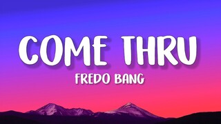 Fredo Bang - Come Thru (Lyrics)