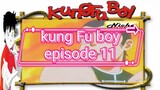 kung Fu boy episode 11