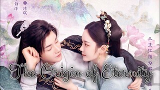 The Origin Of Eternity 2022 |Eng.Sub| Ep13