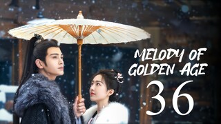 EP36 Melody of Golden Age (2024)