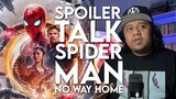 SPOILER TALK Spider-Man No Way Home