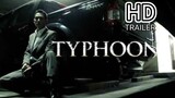 [HD] TYPHOON (2005) | Official Trailer
