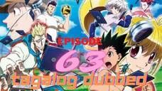 Hunter X Hunter episode 63 Tagalog Dubbed