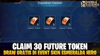 CARA MENDAPATKAN FUTURE TOKEN GRATIS DI EVENT SKIN ESMERALDA HERO - MOBILE LEGENDS