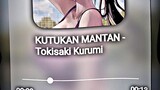 kutukan mantan - Kurumi