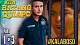 KALABOSO | BATANG QUIAPO Episode 24 (1/3) | March 16, 2023 FULL Highlights and Advanced Story